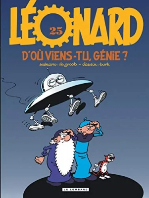 L&eacute;onard - Tome 25 - D'o&ugrave; Viens-Tu, G&eacute;nie ?