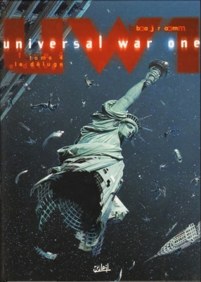 Universal War One - Tome 4 - Le D&eacute;luge