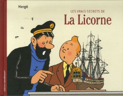 Tintin - Les vrais secrets de la Licorne (petit format)
