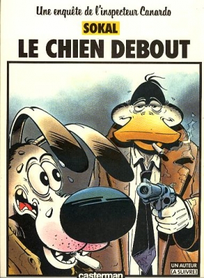 Une enqu&ecirc;te de l'inspecteur Canardo- tome 1 - Le Chien debout