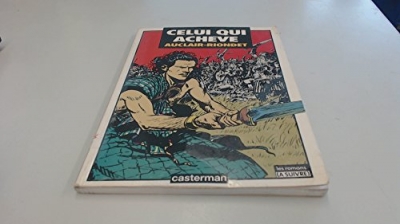 Celui l&agrave; - tome 2 - Celui qui acheve (Broch&eacute; - EO)