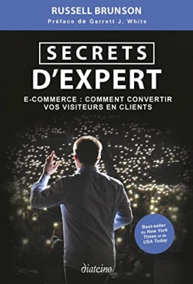 Secrets d'expert - E-commerce - Comment convertir vos visiteurs en clients