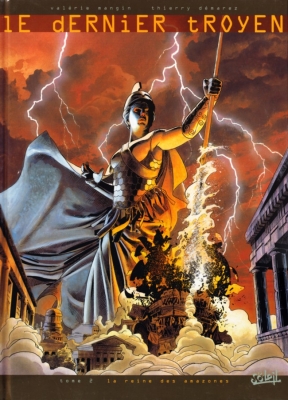 Le Dernier Troyen - Tome 2 - La Reine des amazones