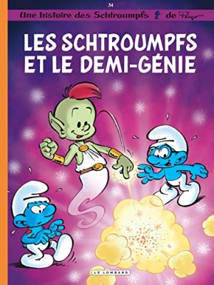 Les Schtroumpfs Tome 34 - Les Schtroumpfs Et Le Demi-G&eacute;nie