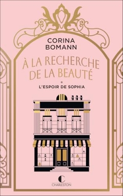 &Agrave; la recherche de la beaut&eacute;, tome 1 : L'Espoir de Sophia