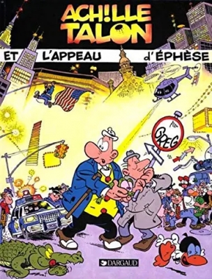 Achille Talon, tome 41 - Achille Talon et l'appeau d'Eph&egrave;se (EO)