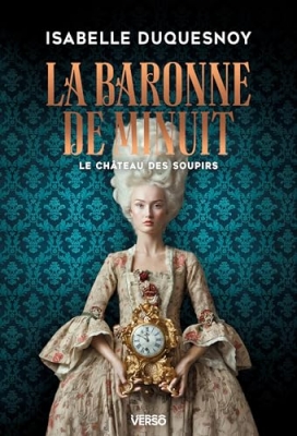 Le Ch&acirc;teau des soupirs - Tome 2 - La Baronne de minuit