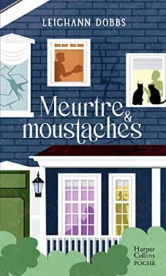 Nero & Marlowe, tome 2 : Meurtre & moustaches (cosy mystery)