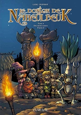 Le Donjon De Naheulbeuk - Tome 4 - Deuxi&egrave;me Saison - Partie 2