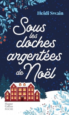 Sous les cloches argent&eacute;es de No&euml;l