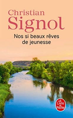 Nos si beaux r&ecirc;ves de jeunesse - Roman