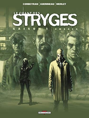 Le Chant des Stryges - Saison 1 - Tome 1 - Ombres