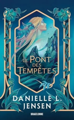 Le Pont des temp&ecirc;tes (Romantasy)
