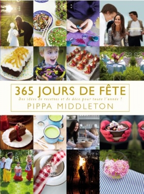 365 Jours De F&ecirc;te - Des id&eacute;es de recettes et de d&eacute;co pour toute l'ann&eacute;e !