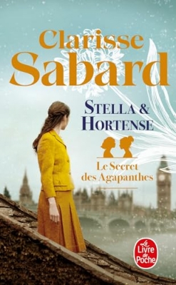 Le Secret des Agapanthes, tome 2 : Stella & Hortense