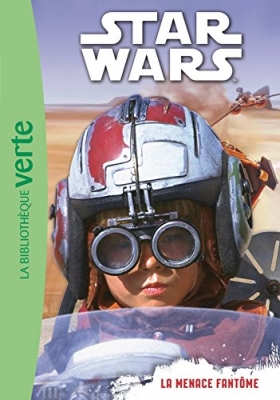 Star Wars 01 - Episode 1 (6-8 ans) - La menace fant&ocirc;me