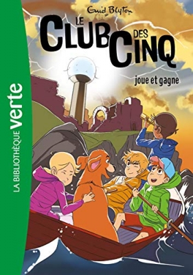 Le club des cinq, tome 13 : Le club des cinq joue et gagne
