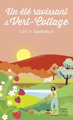 Vert-Cottage, tome 1 : Un &eacute;t&eacute; pour tout changer &agrave; Vert-Cottage