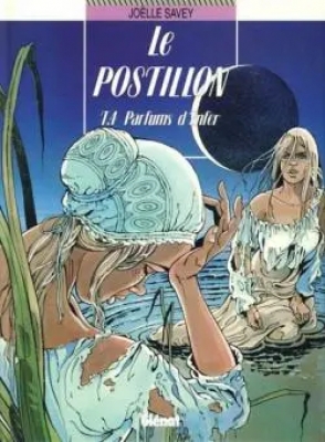 Le Postillon - Tome 4 - Parfums D'enfer (EO)