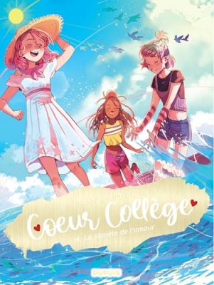 Coeur Coll&egrave;ge - Tome 4 - La plan&egrave;te de l'amour