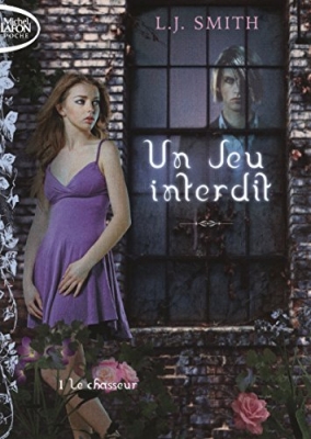 Un jeu interdit, tome 1 : Le chasseur