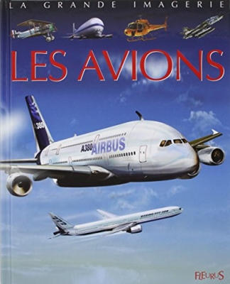 La grande imagerie - Les Avions
