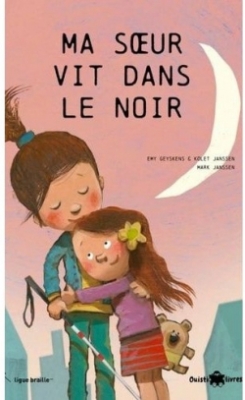 Ma soeur vit dans le noir
