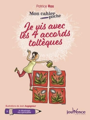Je vis avec les quatre accords tolt&egrave;ques