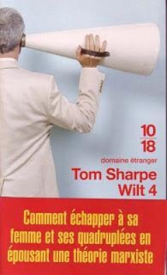 Wilt, tome 4 : Comment &eacute;chapper &agrave; sa femme et ses quadrupl&eacute;es en &eacute;pousant une th&eacute;orie marxiste