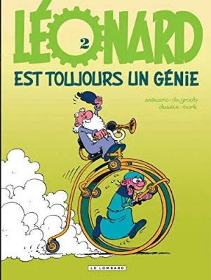 L&eacute;onard - Tome 2 - L&eacute;onard est toujours un g&eacute;nie