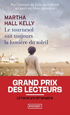 Le tournesol suit toujours la lumi&egrave;re du soleil - Roman