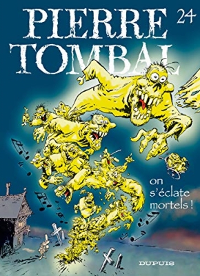 Pierre Tombal Tome 24 - On S'&eacute;clate Mortels ! (EO)