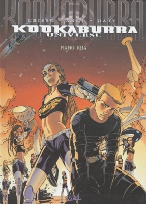 Kookaburra Universe - Tome 3 - Mano Kha