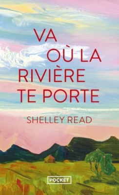 Va o&ugrave; la rivi&egrave;re te porte