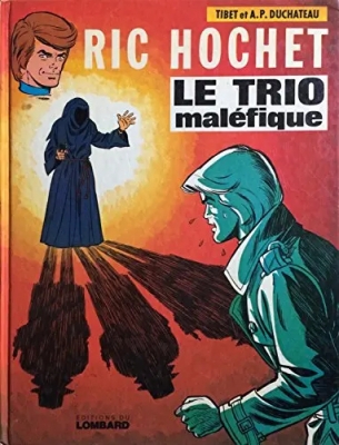Ric Hochet, tome 22 - Le Trio mal&eacute;fique
