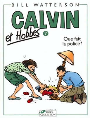 Calvin et Hobbes, tome 7 - Que fait la police ?(Broch&eacute;)