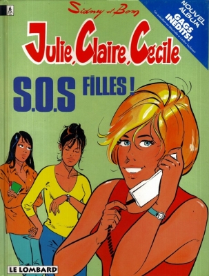 Julie, Caire, C&eacute;cile, tome 12 - S.O.S filles