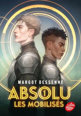 Absolu, tome 1 : Les mobilis&eacute;s