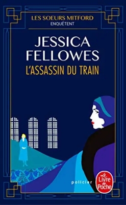 Les soeurs Mitford enqu&ecirc;tent, tome 1 : L'assassin du train (cosy mystery)