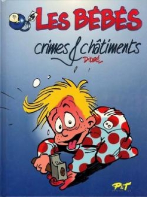 Les b&eacute;b&eacute;s - Tome 4- Crimes et ch&acirc;timents (EO)