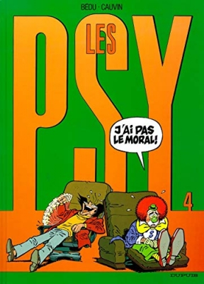 Les Psy - Tome 4 - J&rsquo;ai pas le moral !