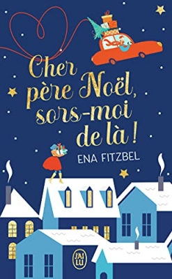 Cher P&egrave;re No&euml;l, sors-moi de l&agrave; !
