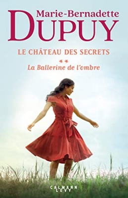 Le ch&acirc;teau des secrets, tome 2 : La Ballerine de l'ombre