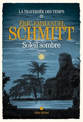 La travers&eacute;e des temps, tome 3 : Soleil sombre
