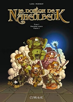 Le Donjon de Naheulbeuk - Tome 1 - Premi&egrave;re saison - Partie 1