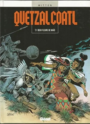 Quetzalcoatl - Tome 1 - Deux Fleurs De Mais (EO&deg;