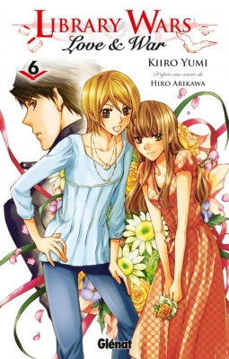 Library wars - Love and War - Tome 6