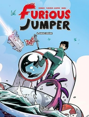 Furious Jumper - Tome 4 - Sous L'oc&eacute;an
