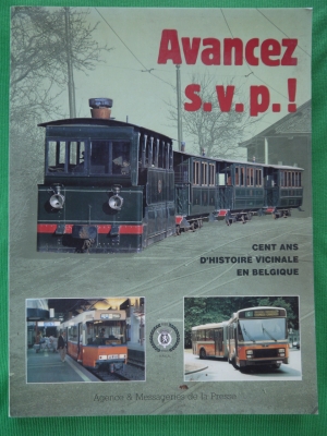 Avancez s. v. p.! Cent ans d&acute;histoire vicinale en belgique