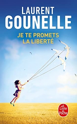 Je te promets la libert&eacute; - Roman